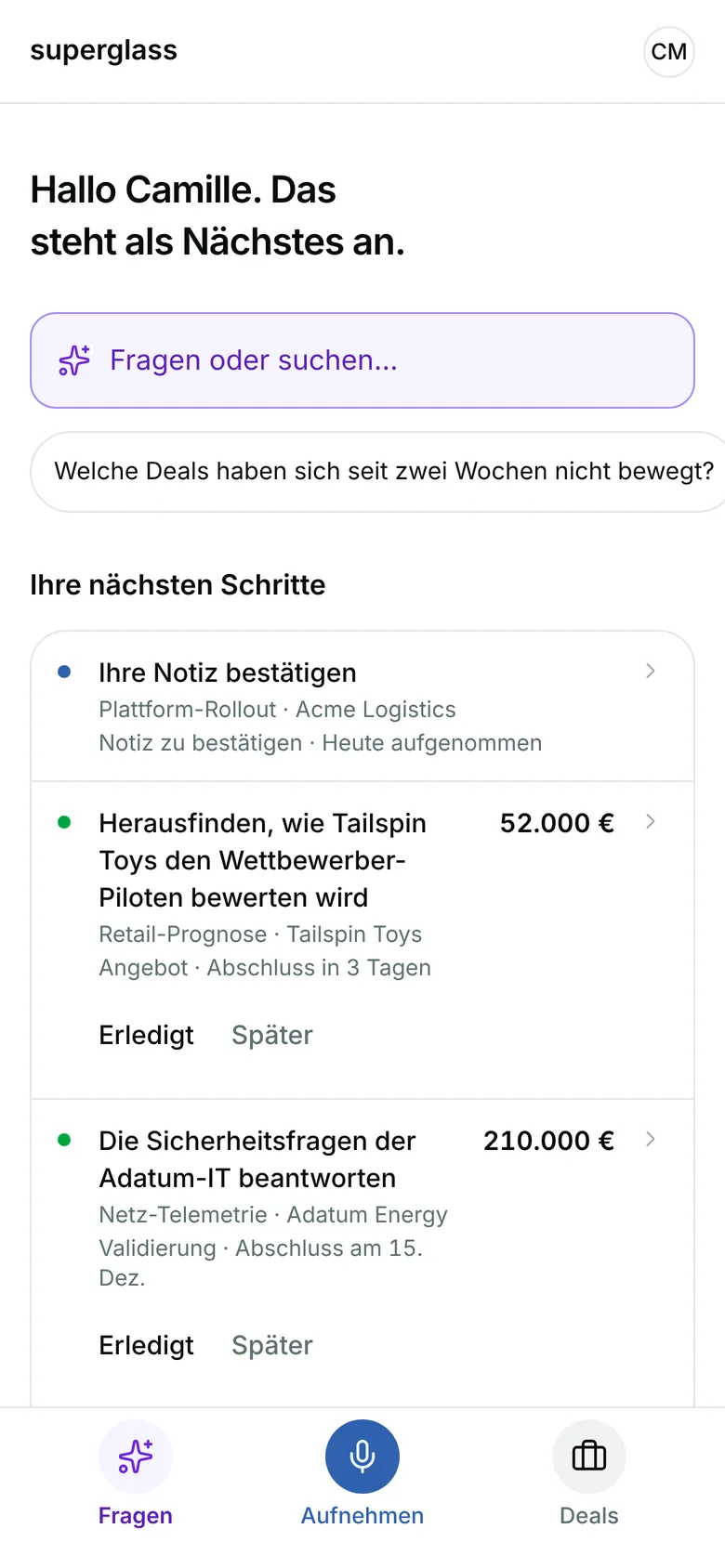 Startseite auf einem Smartphone: Hallo Camille, das ist als Nächstes zu tun, mit einer Notiz, die zuerst zu bestätigen ist, und einem nächsten Schritt pro Deal