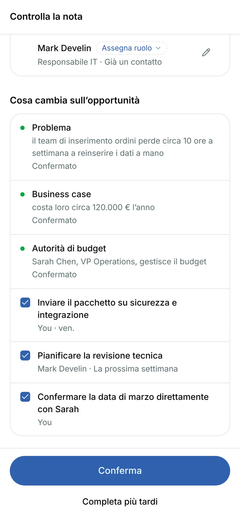 Cosa cambia sull’opportunità, i prossimi passi da aggiungere e il pulsante Conferma