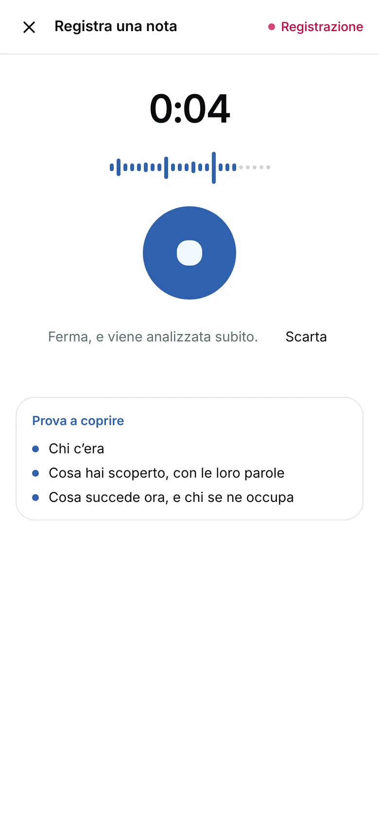 Registrazione su un telefono: un timer che scorre, la sua voce come forma d’onda, un pulsante di stop e Prova a coprire: chi era presente, cosa hai scoperto, cosa succede ora
