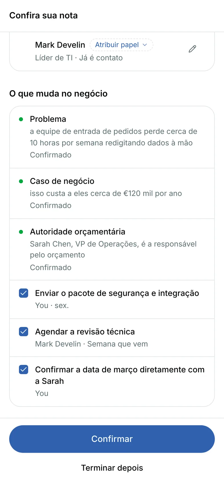 O que muda no negócio, os próximos passos a adicionar e o botão Confirmar